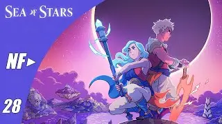 Sea of Stars | Прохождение #28