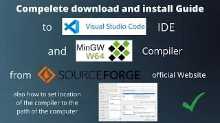How to install VS Code and MinGW-W64 (GCC compiler)|Source Forge| English | . 