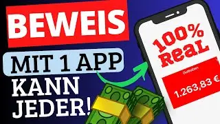 🚨1.200€ mit dieser genialen APP OHNE Startkapital – Beweis: Online Geld verdienen für Anfänger