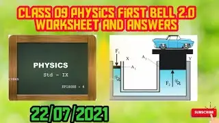 Class 09 first bell 2.0 Physics worksheet and answers ( 22/07/2021 )