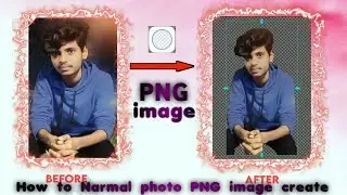 How to Narmal photo in PNG image 