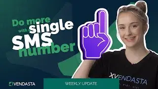 What’s New: Do More with a Single SMS Number  | Weekly update | August 1, 2024