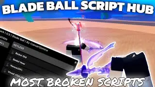 [SUPER OP] Blade Ball Script Hub (MOST BROKEN SCRIPTS) | PASTEBIN 100%