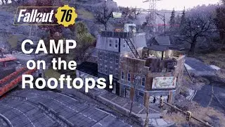 Hidden, Immersive Rooftop CAMP On Fallout 76