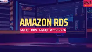 AWS (Amazon)  RDS Tutorial | How to Set Up MySQL RDS  | How to Connect RDS from MySQL Workbench
