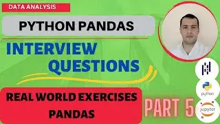 Exploring Data with Python's Pandas Library - REAL WORLD EXERCISES (Interview) Part 5