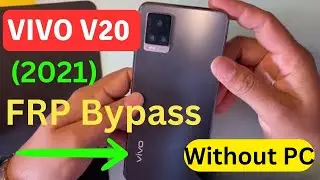 Vivo v20 FRP Bypass Without PC Android 11 2024