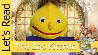 Let's READ! Reading Adventure for Kids: The Zoo Kitchen | Follow and Read Along | Grade 1-3