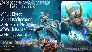 NEW SCRIPT SKIN YSS EPIC FULL EFFECT VOICE NO PASSWORD | MLBB