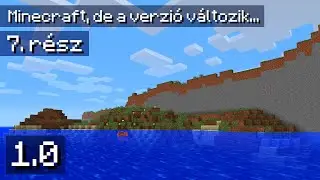 Minecraft de a verzió változik... #7 | verzió 1.0
