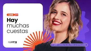 Hay muchas cuestas | Fluency Academy