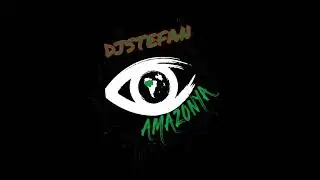 Dj Stefan Amazonya 2023 Remix.