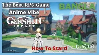 Every Bangali Otaku must Start Playing This RPG Game I Genshin Impact