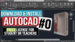 How To Install AutoCAD | Download Latest Version | Student Version