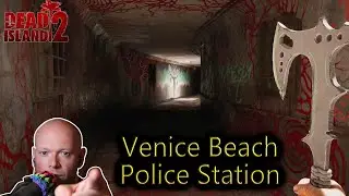 Dead Island 2 ● How To Open The Police Station In Venice Beach