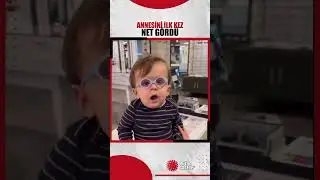 Annesini ilk kez net gördü