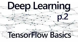 TensorFlow Basic Operations: Deep Learning with TensorFlow