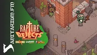Rapture Rejects: Early Access Preview | Sanitarium.FM
