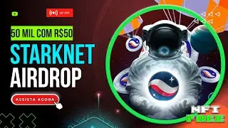 AIRDROP STARKNET | 50 MIL com R$50 reais? Grande Evento!