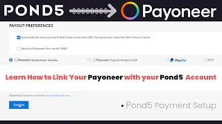 How to Link Payoneer Account as Pond5 Earnings Withdrawal Method: Set Up Payment in Pond5
