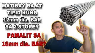 PALITAN ANG 16mm∅ BAR NG 12mm∅ BAR MATIBAY AT TIPID BA?