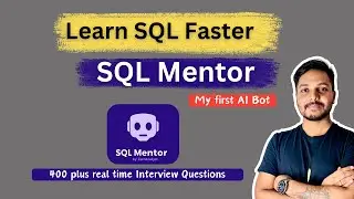 Learn SQL for Data Science: Practice Real-Time  SQL Interview Questions with Your SQL Mentor Bot