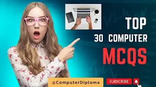 ICT Top 30 MCQ Questions of Computer | Computer MCQs #computerdiploma #mcqs #computerscience