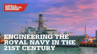 Agile and Available: Engineering the Royal Navy in the 21st Century