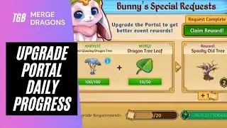 Again?! Harvest Aged Glowing & Merge Dragon Tree Leaves For Portal Upgrades In Merge Dragons ☆☆☆
