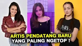 BIKIN MATA TERPESONA! ARTIS PENDATANG BARU INDONESIA PALING NGETOP SAAT INI - GOSIP ARTIS HARI INI