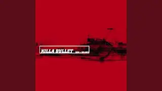 Killa Bullet