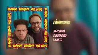 DJ COMUM SUPPERBIRO - LÂMPADAS