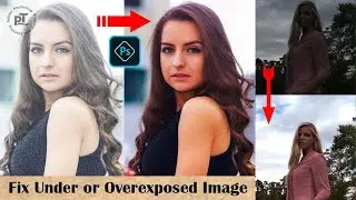 How to Fix Under or Overexposed Image