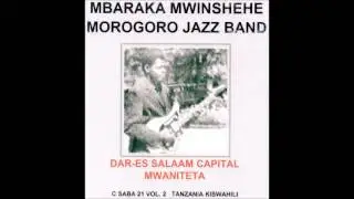 Ni Siku Nyingi   Mbaraka Mwinshehe & Morogoro Jazz Band
