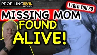 Missing Mother Found Alive. What Happened and How Did They Find Her? | Profiling Evil