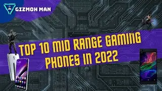 Top 10 Mid Range Gaming Phones in 2022 | #Top10