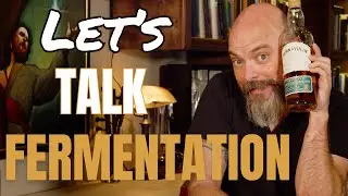 Let's Talk Fermentation - Tamnavulin White Wine Cask Edition