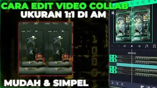CARA EDIT VIDEO COLLAB UKURAN 1:1 DI ALIGHT MOTION GAMPANG BANGET😱