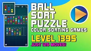 Ball Sort Puzzle - Color Sorting Games Level 1395 Walkthrough [125 Moves!]