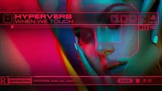 Hyperverb - When We Touch | Q-dance presents QORE