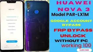 Huawei Nova 3i Frp Bypass (Par Lx1m) Google Account Unlock Without Pc 💯