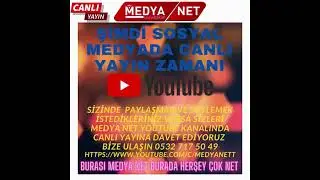 Medya Net'te Canlı Yayına Çıkma Zamanı