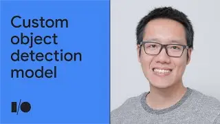 Build and deploy custom object detection model with TensorFlow Lite | Workshop