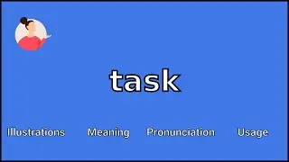 TASK - Meaning and Pronunciation