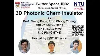 3D Chern Insulators - Twitter Space #002 of @NTUPhysics