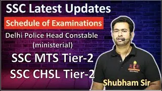 SSC Latest Updates| Schedule of Examinations | SSC MTS Tier-2| Delhi Police Head Constable| CHSL