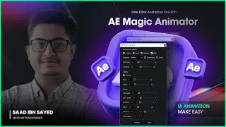 AE MAGIC ANIMATOR / New After Effects Script for UI Animator and others.