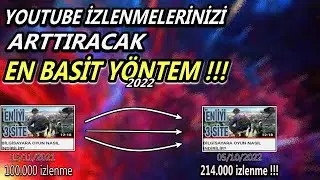 YOUTUBE İZLENME SÜRESİ NASIL ARTTIRILIR? / DOĞAL İZLENME / ( EKİM 2022 )