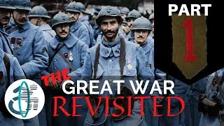 Past Access: The Great War Revisited (PART ONE)