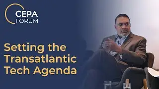 Setting the Transatlantic Tech Agenda  – 2024 CEPA Forum Tech Conference